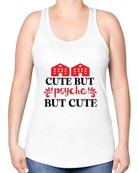 cute but psycho but cute 277# - general science -Racerback Tank