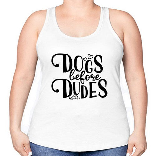 dogs before dudes 139# - dogs -Racerback Tank