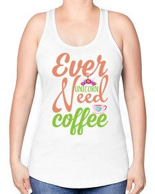 ever unicorn need coffee 125# - unicorn -Racerback Tank