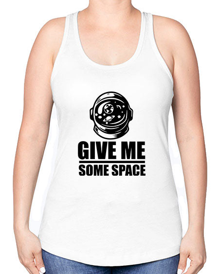 give me some space 34# - space -Racerback Tank