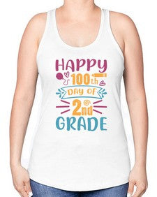 happy one hundredth day of second grade 249# - second grade -Racerback Tank