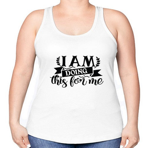 i am doing this for me Style 106# - motivation -Racerback Tank