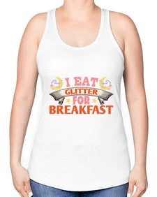 i eat glitter for breakfast 179# - unicorn -Racerback Tank