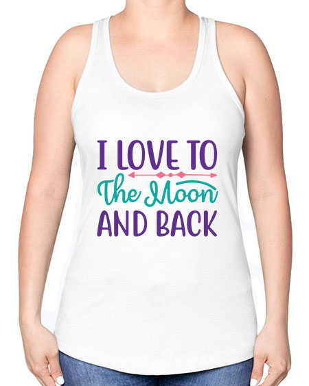 i love to the moon and back 6# - moon -Racerback Tank
