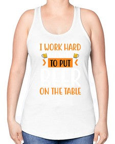 i work hard all week 252# - beer -Racerback Tank