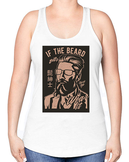 if the beard fits wear it cs 151# - bears - animals -Racerback Tank
