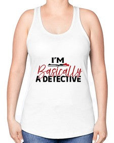 im basically a detective 636# - true crime -Racerback Tank