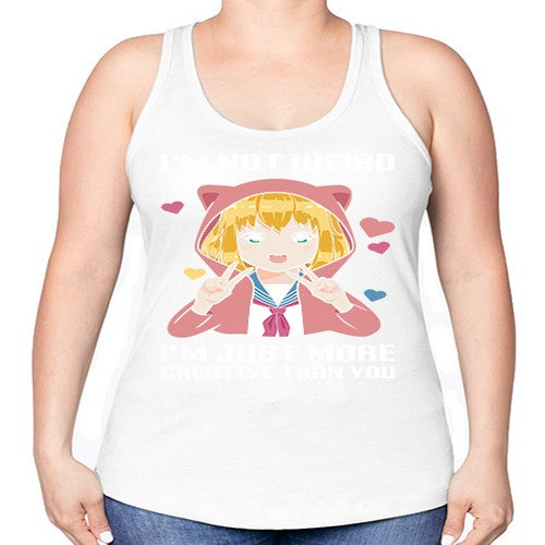 im not wierd im just more creative than you248# - anime -Racerback Tank