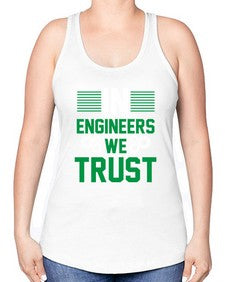 in engineers we trust design 987# - engineer -Racerback Tank