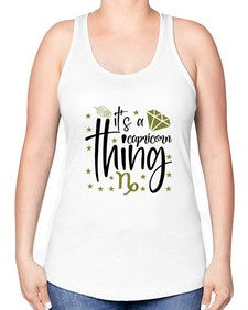 its a Capricorn thing 265# - capricorn -Racerback Tank