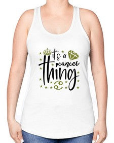 its a cancer thing 264# - cancer -Racerback Tank