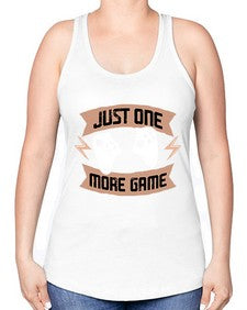 just one more game 130# - video games -Racerback Tank