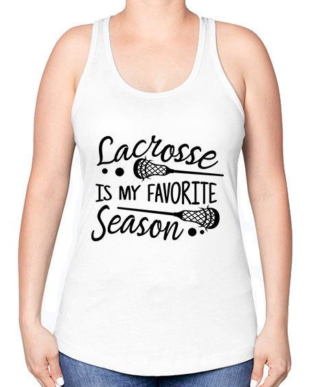 lacrosse is my favorite season 14# - lacrosse -Racerback Tank