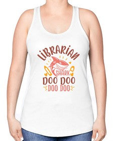 librarian shark doo doo 474# - librarian -Racerback Tank