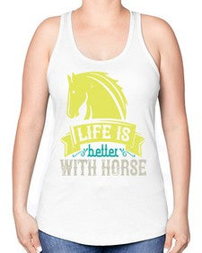 life is better with horse Style 29# - horse -Racerback Tank