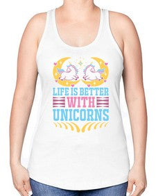 life is better with unicorns 254# - unicorn -Racerback Tank
