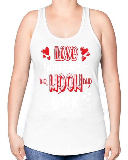 love you to the moon and back 4# - moon -Racerback Tank