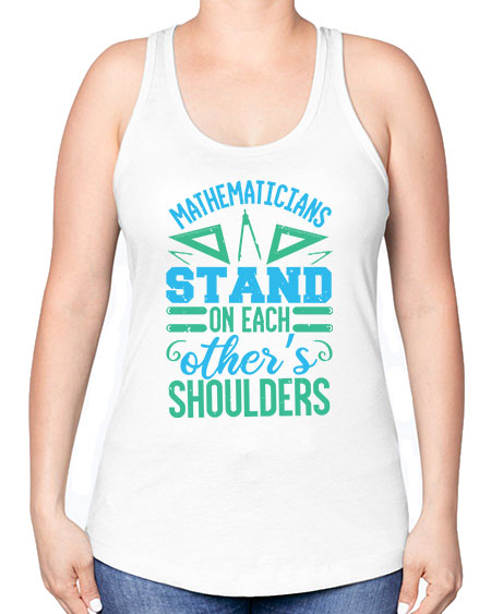 mathematicins stand on each others shoulders 36# - pi -Racerback Tank