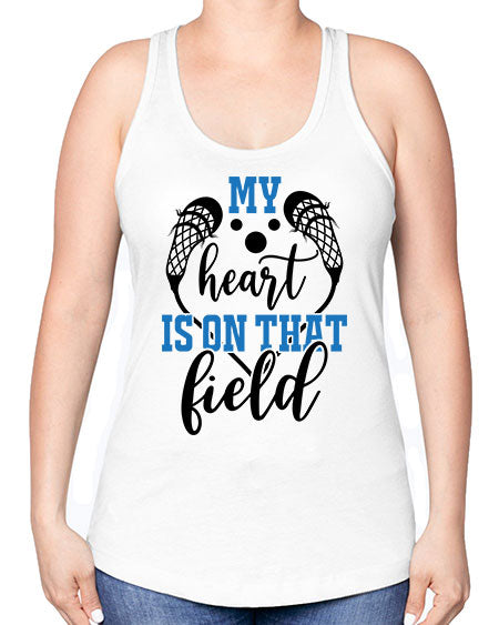 my heart is on that field 13# - lacrosse -Racerback Tank