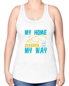 my home cleaned my way Style 293# - cleaner -Racerback Tank