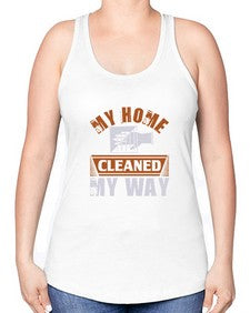 my home cleaned my way Style 294# - cleaner -Racerback Tank