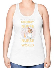 my mommy is just a nurse 1109# - nurse -Racerback Tank