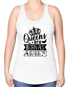 queens are born as Aries 389# - aries -Racerback Tank