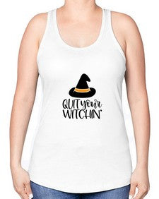 quit your witchin 30# - witch -Racerback Tank
