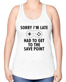 sorry im late had to get to the save point 151# - video games -Racerback Tank