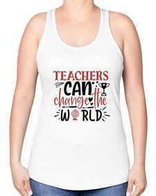 teachers ca change the world Style 389# - teacher -Racerback Tank