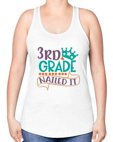 third grade nailed it 969# - third grade -Racerback Tank