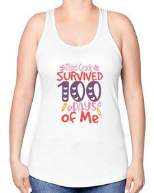 thirdgrade survived one hundred days of me 980# - third grade -Racerback Tank