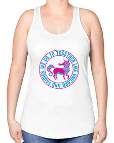 we go to together like unicorn and fairies 541# - unicorn -Racerback Tank