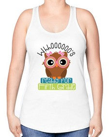 whooos ready for fifth grade girl 1000# - fifth grade -Racerback Tank