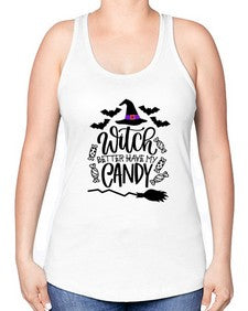 witch better have my candy 17# - witch -Racerback Tank