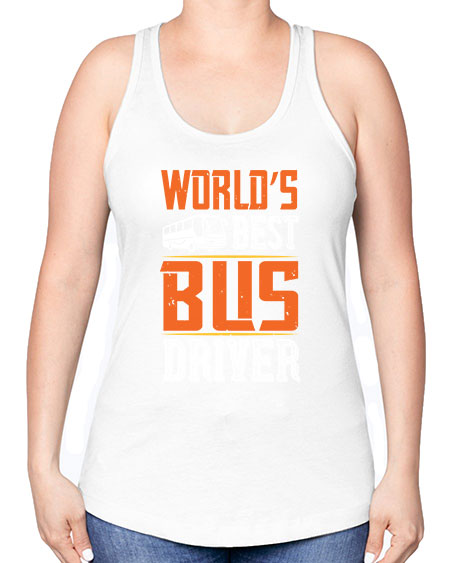 worlds best bus driver Style 1668# - Bus Driver -Racerback Tank
