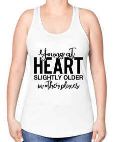 young at heart slightly older in other places 1270# - funny -Racerback Tank