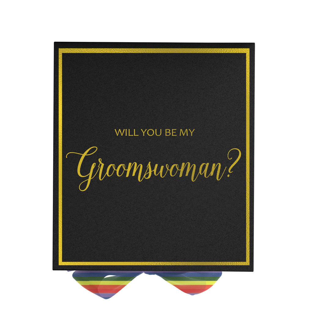 Will You Be My groomswoman? Proposal Box black -  Border - Rainbow Ribbon