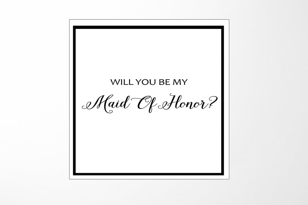 Will You Be My maid of honor? Proposal Box White -  Border - No ribbon
