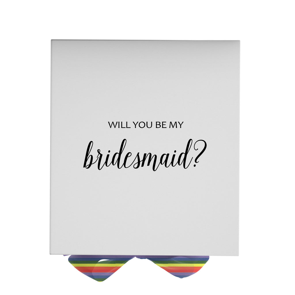 Will You Be My bridesmaid? Proposal Box White - No Border - Rainbow Ribbon