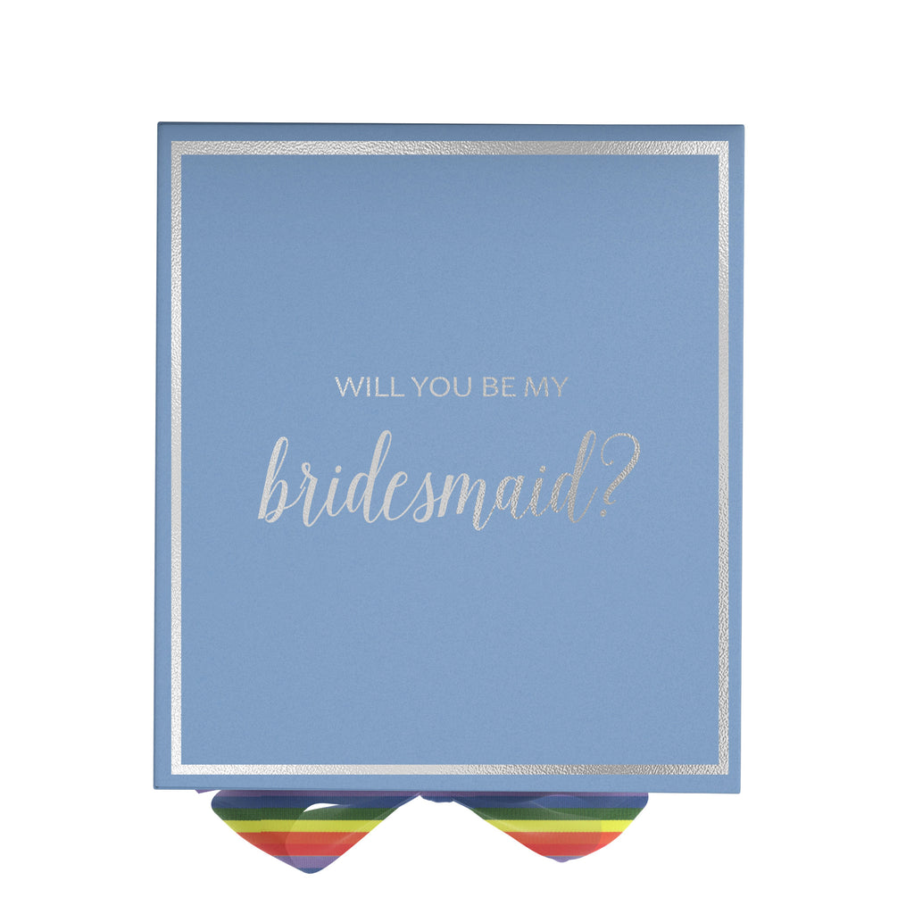 Will You Be My bridesmaid? Proposal Box light blue -  Border - Rainbow Ribbon